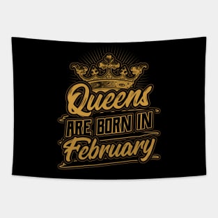 Queens are Born in February Birthday Gift Tapestry