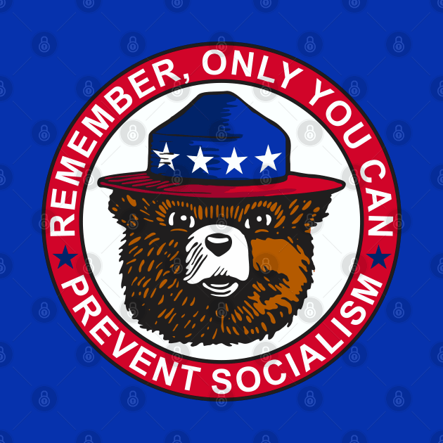 Prevent Socialism by DavesTees