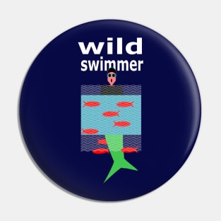 Wild Swimmer Pin