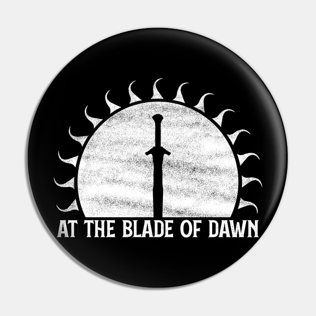 At the Blade of Dawn (White): Fantasy Design Pin by McNerdic