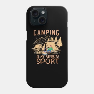 Camping is my favorite sport Phone Case