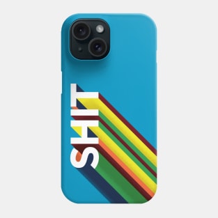 SHIT Phone Case