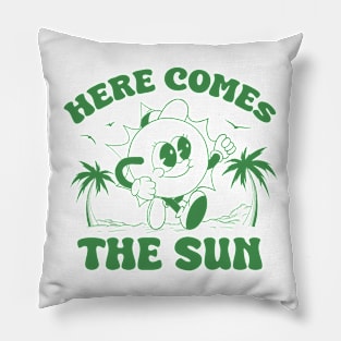 Here Comes The Sun Pillow