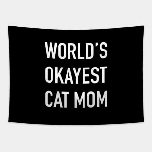 World's Okayest Cat Mom White Typography Tapestry