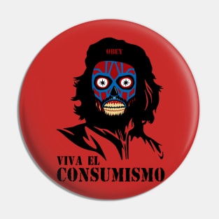 Viva el consumismo Pin