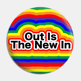 #Out is the new in Pin