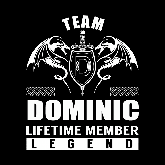 Team DOMINIC Lifetime Member Legend by Lizeth
