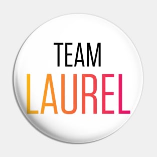 Team Laurel Pin