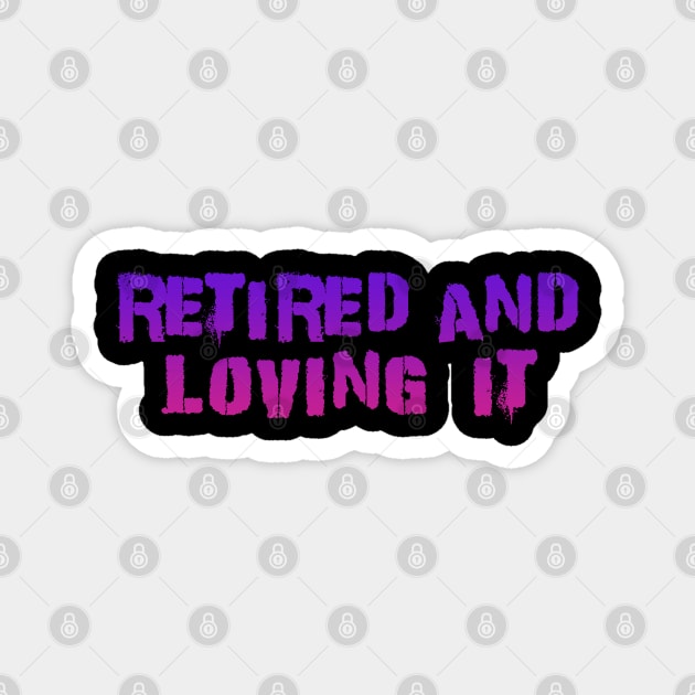 retired and loving it Punk Kid Purple Magnet by Dolta