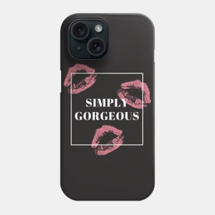 Simply Georgeous Phone Case