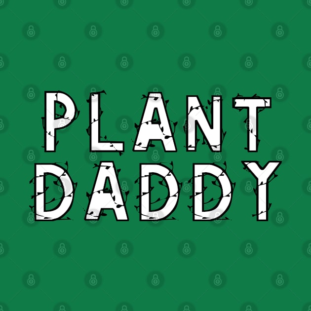 Plant Daddy by amitsurti