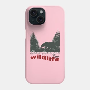 Show your love for wildlife Phone Case