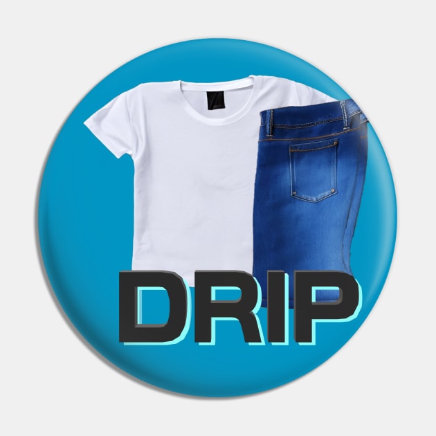 DRIP Pin by OfCourse