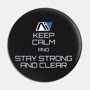 Stay Strong and Clear Pin