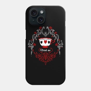 Drink me Phone Case