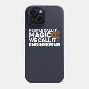 PEOPLE CALL IT MAGIC Phone Case