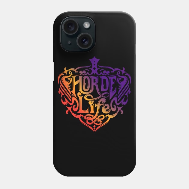 HORDE LIFE T-shirt Phone Case by Abuewaida 