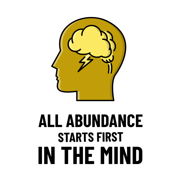 All Abundance Starts First In The Mind by Jitesh Kundra