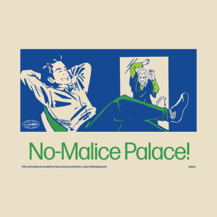 No-Malice Palace! T-Shirt