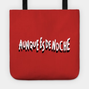 Aunque Es De Noche Tote