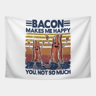 Funny Bacon Makes Me Happy Breakfast BBQ Lover Tapestry