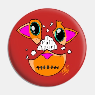 I Fall Apart Pin