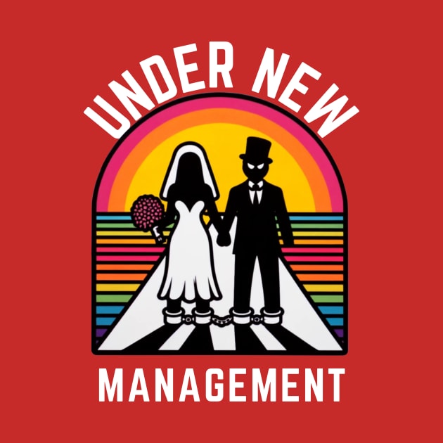 UNDER NEW MANAGEMENT by GP SHOP