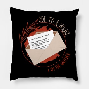 Ode to a House Letter - Watcher Pillow