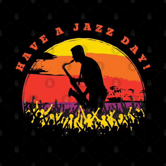 Have a jazz day! by Takadimi