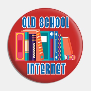 Old School Internet Pin