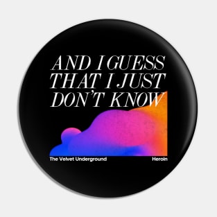 The Velvet Underground / Heroin - Minimalist Lyric Artwork Design Pin