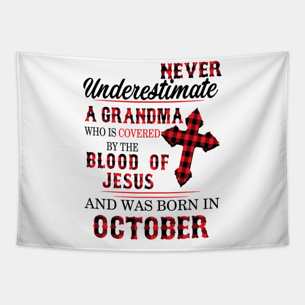 Never Underestimate A Grandma Blood Of Jesus October Tapestry by Vladis