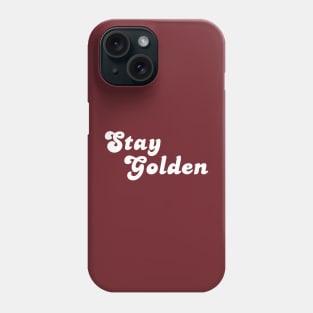 Stay Golden Phone Case