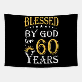 Blessed By God For 60 Years 60th Birthday Tapestry