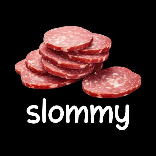 Slommy Salami, Funny Meme Shirt, Ironic Shirt, Shirt Joke Gift, Oddly Specific, Unhinged Shirt, Cursed, Gag Gift, Cringey by Hamza Froug