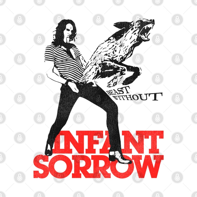 Infant Sorrow // Beast Without by darklordpug