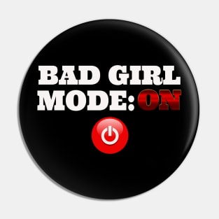 Bad Girl Pin