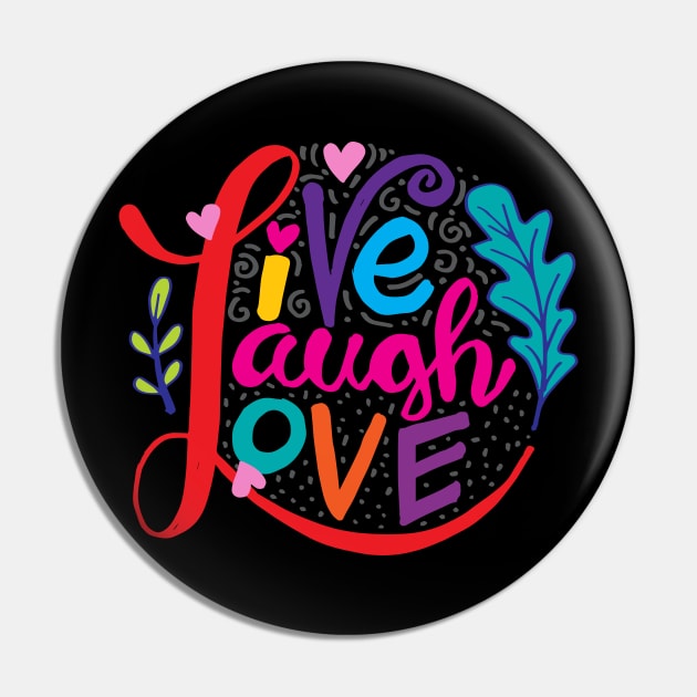 Live Laugh Love Hand Lettered Words Pin by Handini _Atmodiwiryo