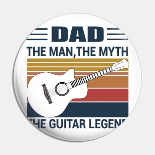 Vintage Dad The Man The Myth The Guitar Legend Pin