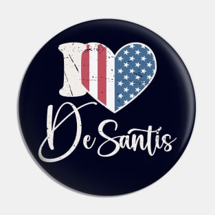 I Love DeSantis Pin