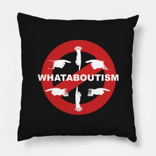 Anti-Whataboutism Pillow