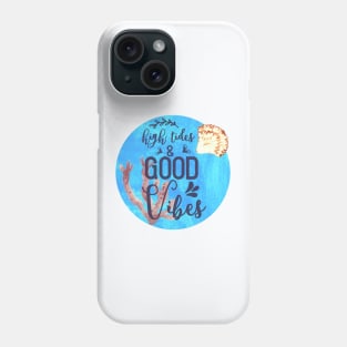 High Tides and Vibes Phone Case