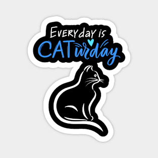 Everyday Is Caturday Quote For Cat Lovers Magnet