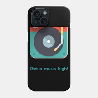 Get a music high Phone Case