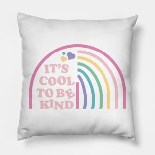 It's cool yo be kind (Rainbow) Pillow
