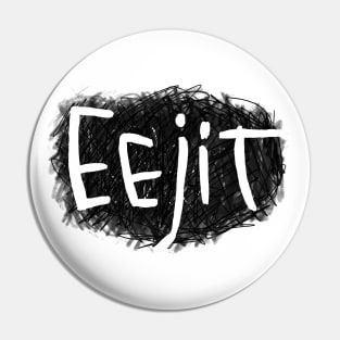 Irish Slang: Eejit, funny Irish Pin