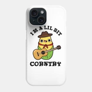 I'm A Little Bit Corntry Cute Country Corn Pun Phone Case