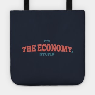 it's the economy stupid Tote