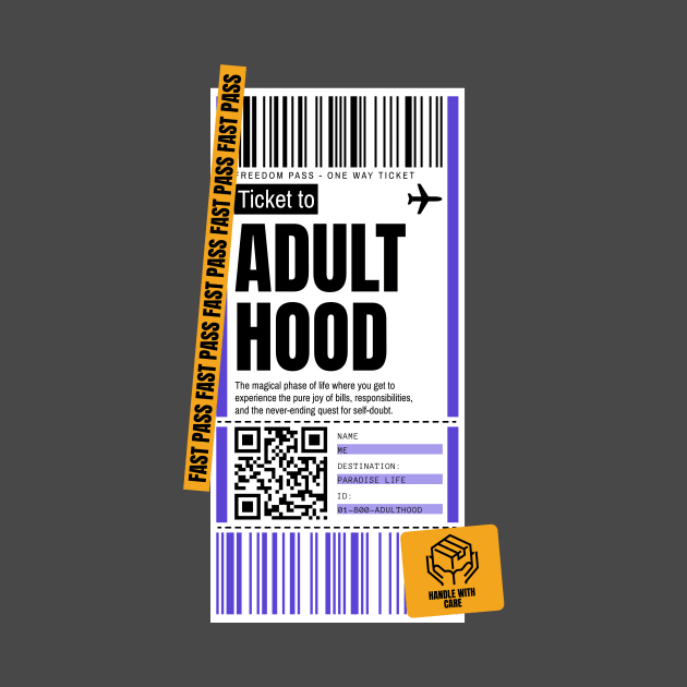 Adulthood Boarding Pass Ticket Being An Adult by Tip Top Tee's