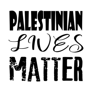 Palestinian Lives Matters v1 T-Shirt